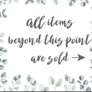 Everything is sold beyond this point !!